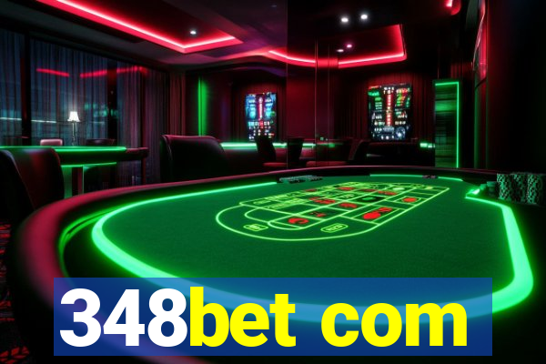 348bet com